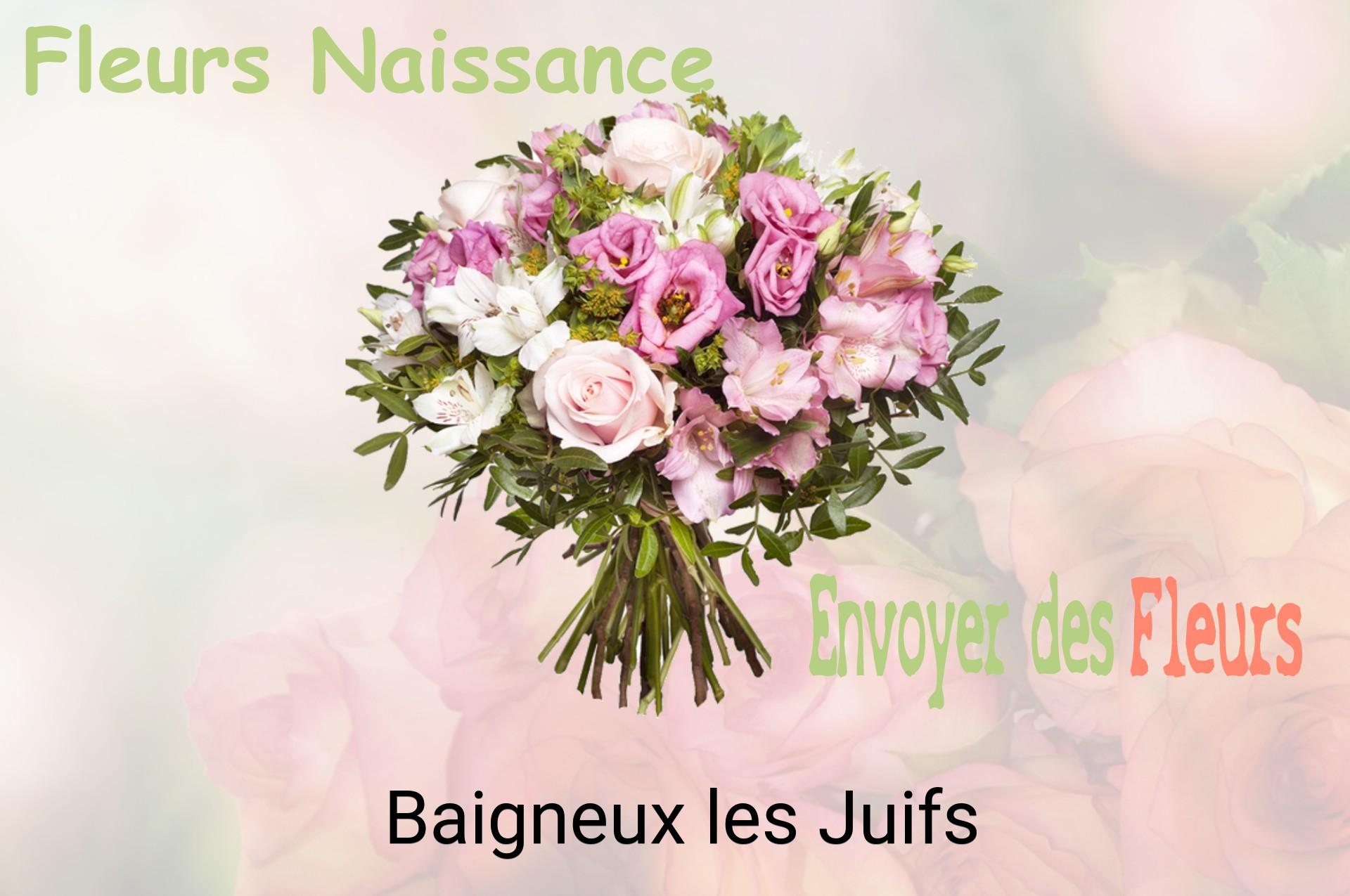 Bouquet de fleurs de naissance livré à Baigneux-les-Juifs